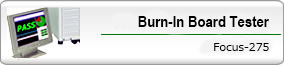 Burn-In Board Tester Focus-275