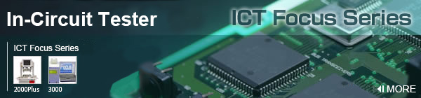 In-Circuit Tester ICT Focus Series