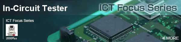 In-Circuit Tester ICT Focus Series